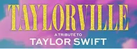 Taylorville - A Taylor Swift Experience 